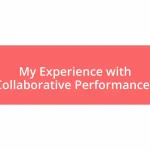 My Experience with Collaborative Performances