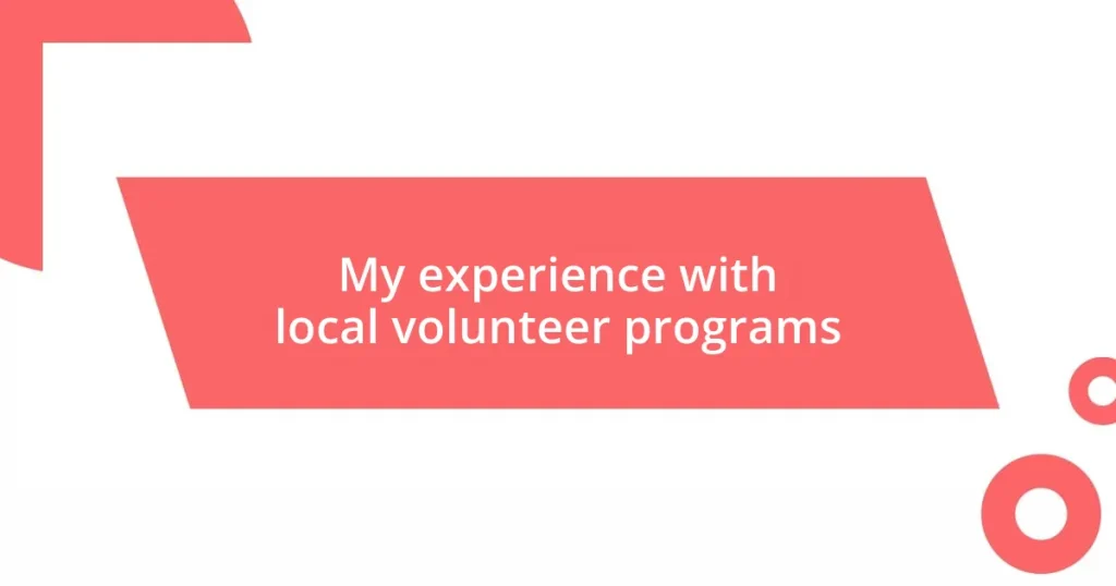 My experience with local volunteer programs