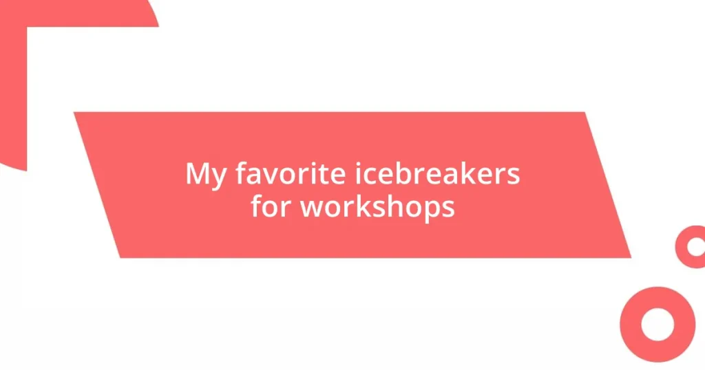 My favorite icebreakers for workshops